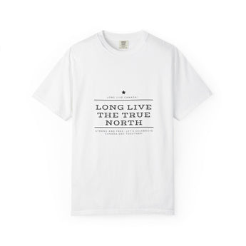 Faith Culture - Long Live the True North Unisex T-Shirt – White | Canada Day Celebration Tee