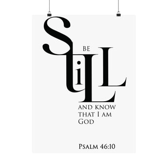 Faith Culture Be Still and Know That I Am God Psalm 46:10 Christian Matte Poster | Minimal Typography Scripture Print