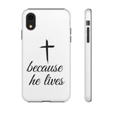 Because He Lives Tough Case iPhone XR Glossy