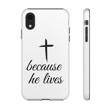 Because He Lives Tough Case iPhone XR Glossy