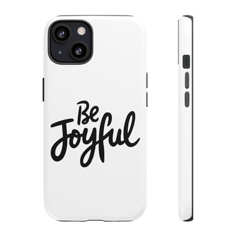 Faith Culture – Be Joyful Christian Tough Phone Case iPhone 13 Matte