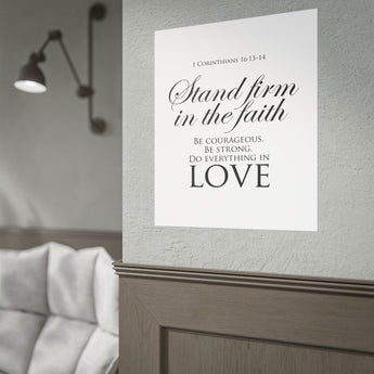 Faith Culture Stand Firm In The Faith Christian Wall Poster | 1 Corinthians 16:13-14 Father’s Day Gift