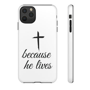 Because He Lives Tough Case iPhone 11 Pro Max Matte