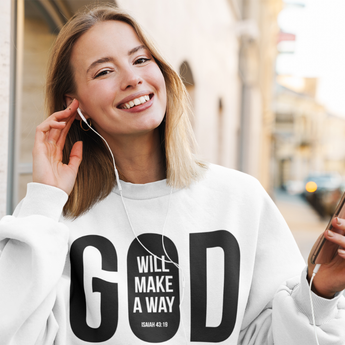 God Will Make a Way Christian Sweatshirt | Isaiah 43:19 Scripture Apparel