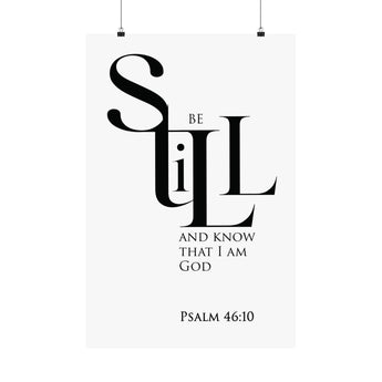 Faith Culture Be Still and Know That I Am God Psalm 46:10 Christian Matte Poster | Minimal Typography Scripture Print