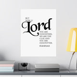 Faith Culture - Lord You Are Our Father Christian Poster Isaiah 64:8 Scripture Wall Art