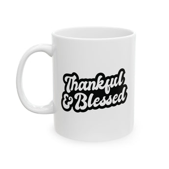 Faith Culture - Thankful & Blessed - Thanksgiving Christian Mug, 11oz and 15oz