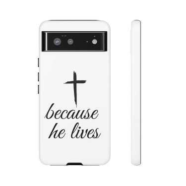 Because He Lives Tough Case Google Pixel 6 Matte