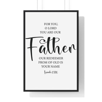Faith Culture - Isaiah 63:16 Christian Scripture Wall Art Our Father and Redeemer 24″ x 36″ Black