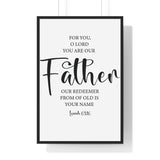Faith Culture - Isaiah 63:16 Christian Scripture Wall Art Our Father and Redeemer 24″ x 36″ Black