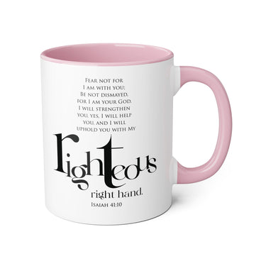 Faith Culture - Isaiah 41:10 - Christian Accent Coffee Mug (11oz)