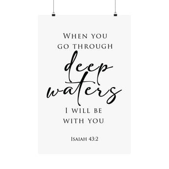 Faith Culture Deep Waters Isaiah 43:2 Christian Matte Poster | Scripture Comfort Wall Art Print