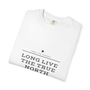 Faith Culture - Long Live the True North Unisex T-Shirt – White | Canada Day Celebration Tee