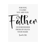 Faith Culture - Isaiah 63:16 Christian Poster You Are Our Father Scripture Wall Art 11″ x 14″ Matte