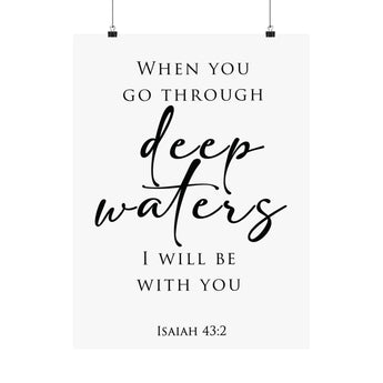 Faith Culture Deep Waters Isaiah 43:2 Christian Matte Poster | Scripture Comfort Wall Art Print