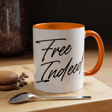 Faith Culture - Free Indeed Christian Accent Mug, 11oz & 15oz | Joyful Morning Reminder 11oz Orange
