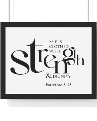 Strength and Dignity Bold framed Christian wall art, Proverbs 31:25, black lettering on white with a black wooden frame