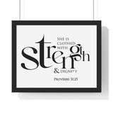 Strength and Dignity Bold framed Christian wall art, Proverbs 31:25, black lettering on white with a black wooden frame