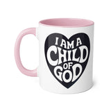 Faith Culture - I Am a Child of God - Christian Coffee Mug, 11oz