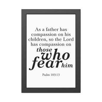 Faith Culture Those Who Fear Him Framed Christian Wall Art | Psalm 103:13 Father’s Day Gift