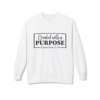 Faith Culture – Created with a Purpose Christian Sweatshirt Ephesians 2:10 White