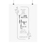 Faith Culture Faith Hope and Love 1 Corinthians 13:13 Christian Matte Poster | The Greatest Is Love Scripture Wall Art Print 18″ x 24″ Matte
