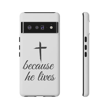 Because He Lives Tough Case Google Pixel 6 Pro Matte