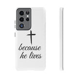 Because He Lives Tough Case Samsung Galaxy S21 Ultra Matte