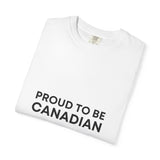 Faith Culture - Proud to Be Canadian Unisex T-Shirt – White | Minimalist Black Text Tee