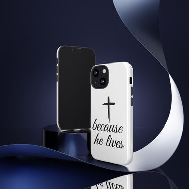 Because He Lives Tough Case