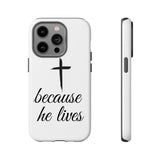 Because He Lives Tough Case iPhone 14 Pro Glossy