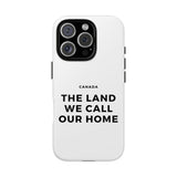 Faith Culture – The Land We Call Our Home Phone Case | Canadian Heritage Phone Case for All Phones iPhone 16 Pro Glossy