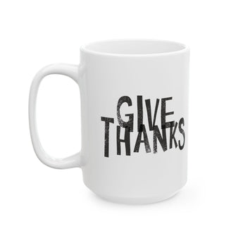 Faith Culture - Give Thanks - Christian Thanksgiving Mug, 11oz and 15oz