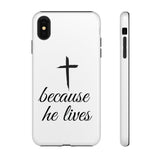 Because He Lives Tough Case iPhone XS MAX Glossy