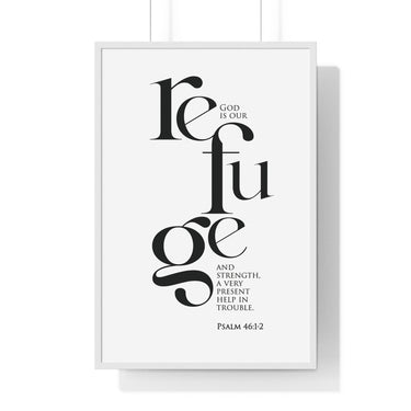 God Is Our Refuge framed Christian wall art inspired by Psalm 46:1-2, white frame with black and white scripture typography