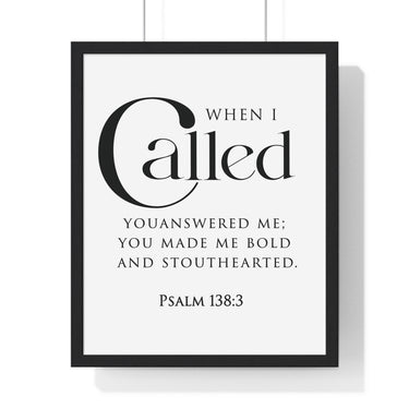 When I Called Bold Lettering framed Christian wall art inspired by Psalm 138:3, black frame with black and white scripture typography