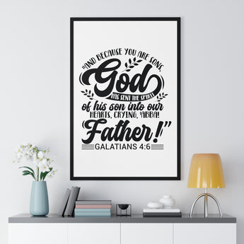 Faith Culture - Galatians 4:6 - God Has Sent the Spirit of His Son - Christian Vertical Framed Wall Art
