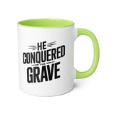 Faith Culture - He Conquered the Grave - Christian Accent Coffee Mug, 11oz Light Green 11oz