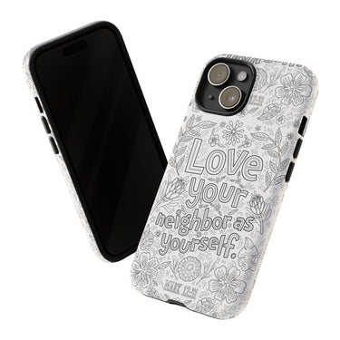 Love Your Neighbor Mark 12:31 Christian Tough Phone Case