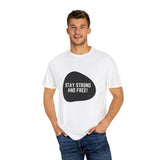 Faith Culture - Stay Strong and Free Unisex T-Shirt – White | Inspirational Canada Motto Tee
