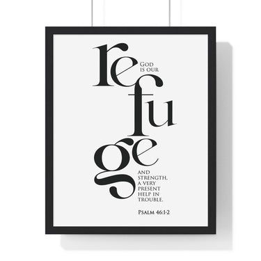 God Is Our Refuge framed Christian wall art inspired by Psalm 46:1-2, black frame with black and white scripture typography