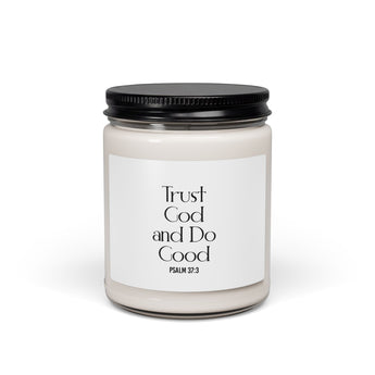 Trust God and Do Good Christian Soy Candle | Psalm 37:3
