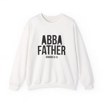 Faith Culture Abba Father Sweatshirt | Romans 8:15 Christian Father’s Day Gift