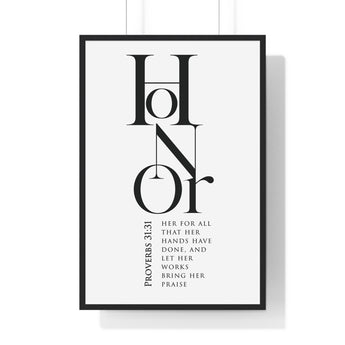 Honor Her framed Christian wall art inspired by Proverbs 31:31, black frame with black and white scripture typography