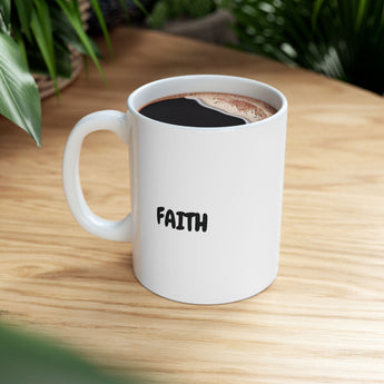 Faith Culture – FAITH Christian Mug – Minimalist Daily Encouragement, 11oz & 15oz 11oz