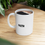 Faith Culture – FAITH Christian Mug – Minimalist Daily Encouragement, 11oz & 15oz 11oz