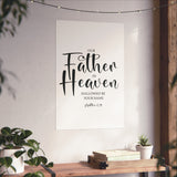 Faith Culture - Our Father in Heaven Christian Poster Matthew 6:9 Scripture Wall Art