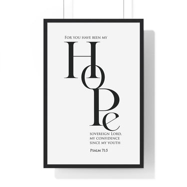 My Hope framed Christian wall art inspired by Psalm 71:5, black frame with black and white scripture typography