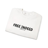 Faith Culture – Free Indeed John 8:36 Unisex Crewneck Sweatshirt – White | Christian Freedom Sweatshirt for Everyday Faith