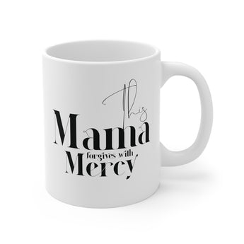 Faith Culture's This Mama Forgives with Mercy Ceramic Mug (11oz)